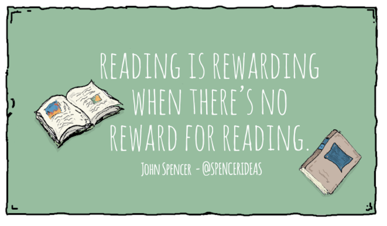 Reading Is Rewarding When There's No Reward For Reading - John Spencer