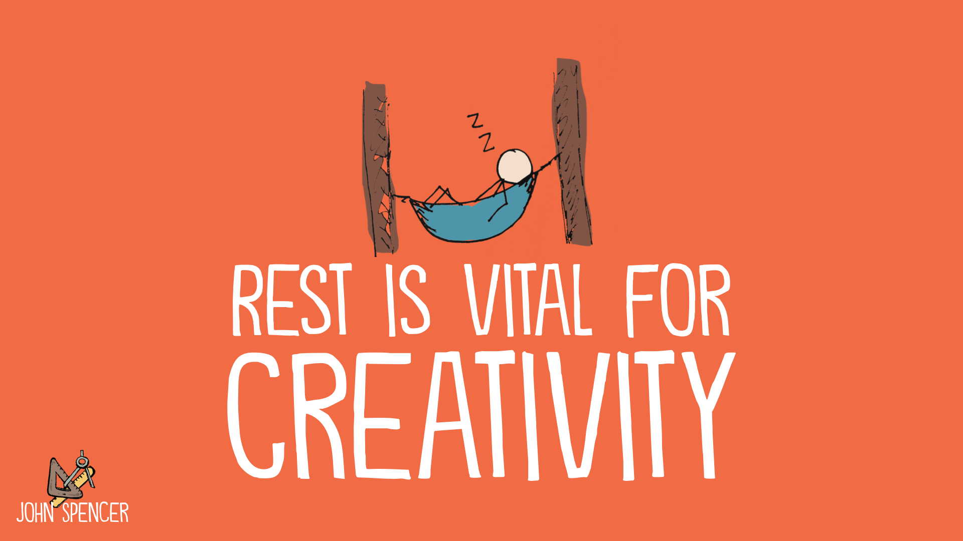 rest-and-creativity-john-spencer